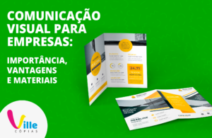 Entenda a importância da comunicação visual para sua empresa e quais vantagens um trabalho bem feito pode proporcionar.